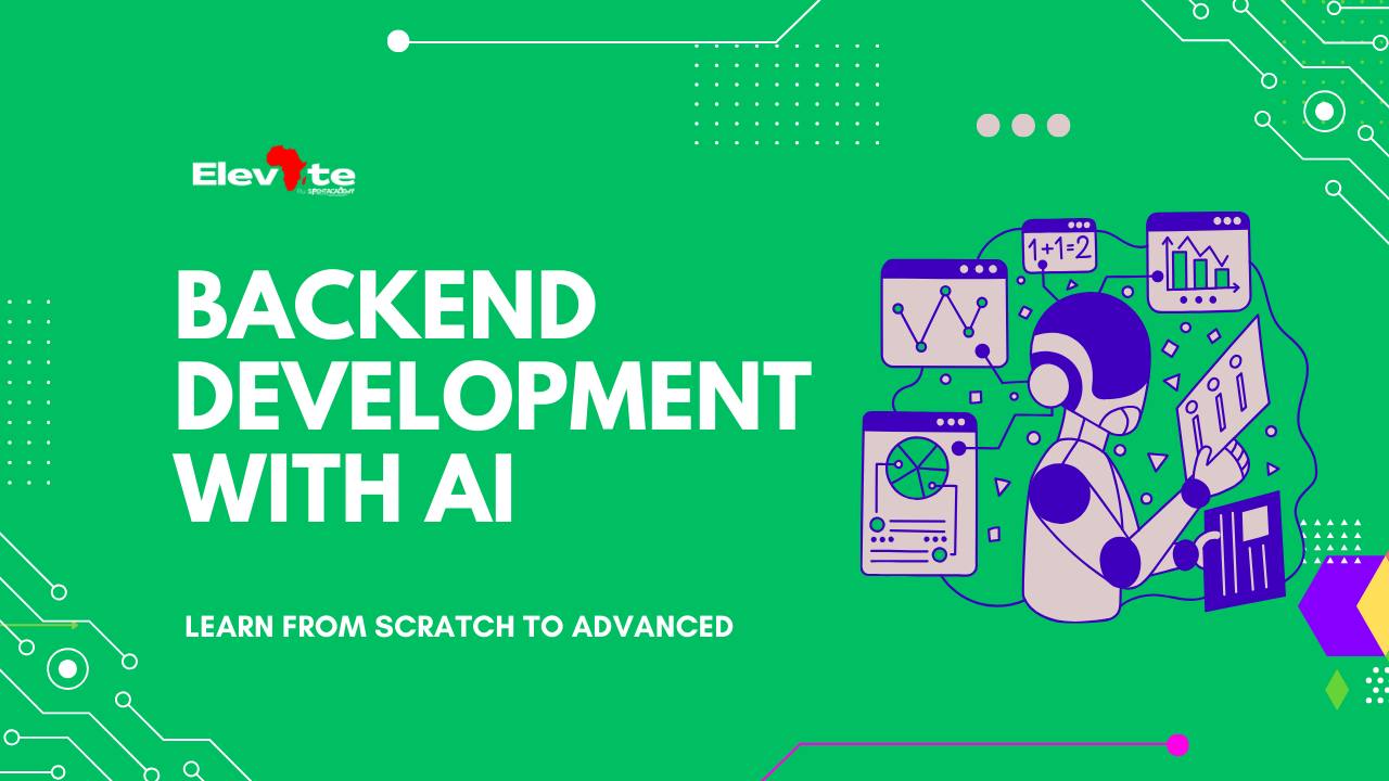 ELEVATE: Backend Development with AI